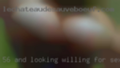 56 and looking willing for sexy women chat.