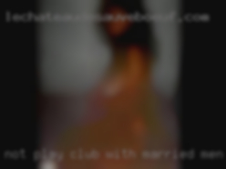 Not play club WITH MARRIED men.
